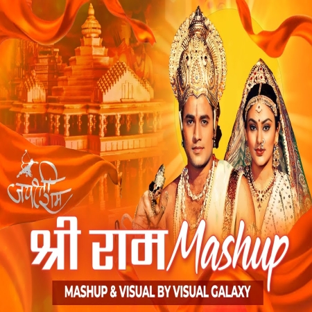 Shree Ram Mashup Visual Galaxy