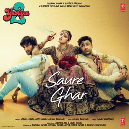 Saure Ghar (Yaariyan 2)