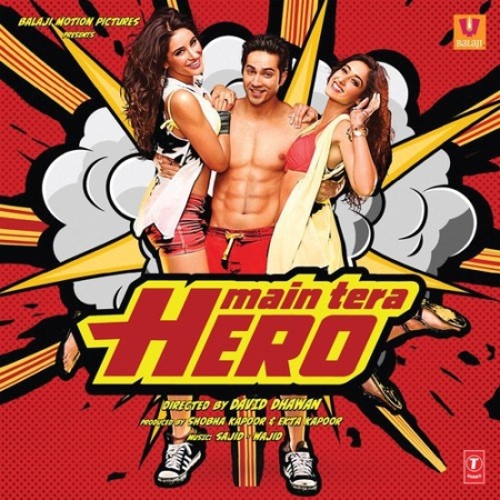 Galat Baat Hai   Main Tera Hero