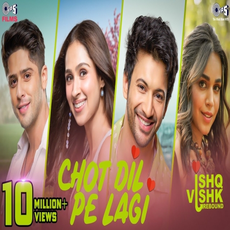 Chot Dil Pe Lagi Mp3 Song   Ishq Vishk Rebound