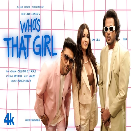 Who'S That Girl   Guru Randhawa